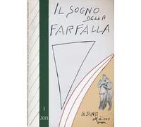 Il sogno della farfalla (2013). Vol. 1
