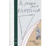 Il sogno della farfalla (2013). Vol. 2