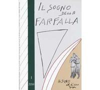 Il sogno della farfalla (2014). Vol. 1