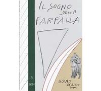 Il sogno della farfalla (2014). Vol. 3