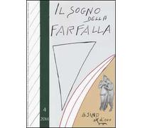 Il sogno della farfalla (2014). Vol. 4