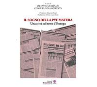 Il sogno della PVF Matera. Una città sul tetto d'Europa