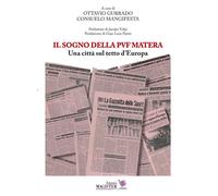 Il sogno della PVF Matera. Una città sul tetto d'Europa - 2020 -