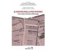 Il sogno della PVF Matera. Una città sul tetto d'Europa - 2020 -