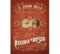 Il sogno della regina in rosso