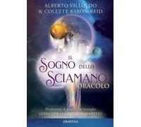 Il sogno dello sciamano. Oracolo. Ediz. a colori. Con 64 Carte [Paperback] [Dec