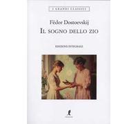 Il sogno dello zio. Ediz. integrale