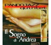 Pandojazz Quintet - Il Sogno Di Andrea
