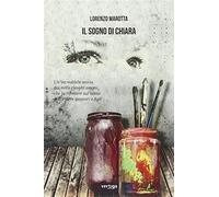 Il sogno di Chiara - Marotta Lorenzo