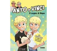 Anto e Vinci - Il Sogno Di Hope