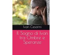 Il Sogno di Ivan tra Ombre e Speranze