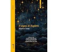 Il Sogno Di Keplero - - 2024