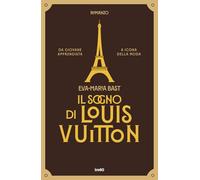 Il sogno di Louis Vuitton