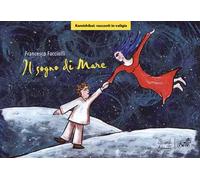 Il sogno di Marc. Versione kamishibai. Ediz. a colori