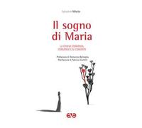 Il sogno di Maria. La Chiesa conversa, converge e si converte