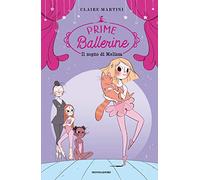 Il sogno di Melissa. Prime ballerine (Vol. 1)