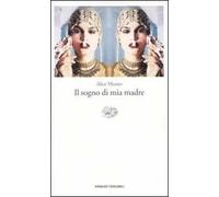 Il sogno di mia madre