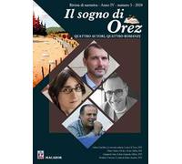 Il sogno di Orez. Rivista di narrativa (2024). Vol. 5