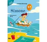 Il sogno di Simone. Ediz. illustrata