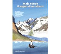IL SOGNO DI UN ALBERO - LUNDE MAJA - Marsilio