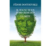 Il sogno di un uomo ridicolo. La mite