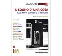 Il sogno di una cosa. Karl Marx duecento anni dopo