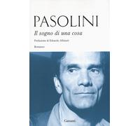 Il sogno di una cosa [Paperback] [Jun 04, 2015] Pasolini, Pier Paolo; Tagliapiet