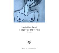 Il sogno di una rovina