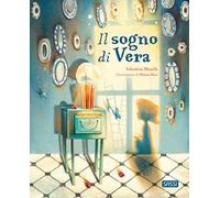 Libri Maselli Valentina - Il Sogno Di Vera