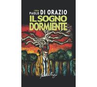 IL SOGNO DORMIENTE