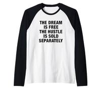 Il Sogno è Gratis Citazione Motivazionale Maglia con Maniche Raglan