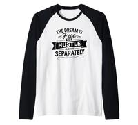 Il Sogno è Gratis Citazione Motivazionale Maglia con Maniche Raglan