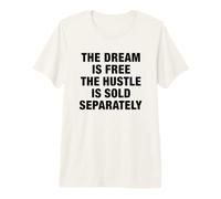 Il Sogno è Gratis Citazione Motivazionale Maglietta Premium