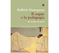 Il sogno e la pedagogia. In ascolto, la notte - 2023 - Castelvecc