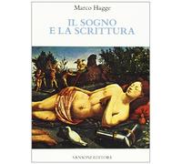Il sogno e la scrittura. Saggio di onirologia letteraria