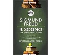 Il sogno e la sua interpretazione. Ediz. integrale