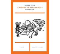 Il sogno è un mago potente. Scritti sull’arte