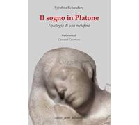 Il sogno in Platone. Fisiologia di una metafora