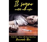 Il sogno iniettato nella veglia