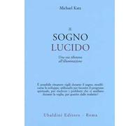 Il sogno lucido. Una via tibetana all'illuminazione