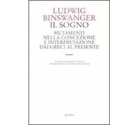 Il sogno. Mutamenti nella concezione e interpretazione dai greci al presente