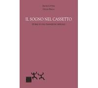 Il sogno nel cassetto. Storia di una transizione sessuale