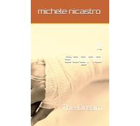Il sogno: The Dream