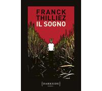 Il sogno - Thilliez Franck