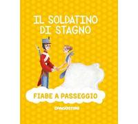 Il soldatino di stagno. Ediz. a colori
