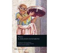 Il soldato fanfarone. Testo latino a fronte