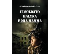 Il soldato Halyna è mia mamma