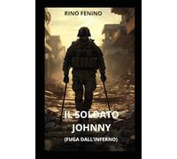 IL SOLDATO JOHNNY: FUGA DALL'INFERNO