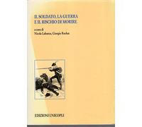 Il soldato, la guerra e il rischio di morire