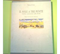 IL SOLE A TRE PUNTE LIRICHE COMMENTATE SULLA SICILIA D'ORTO LUSSOGRAFICA